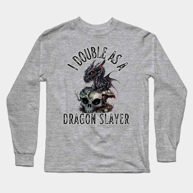 I Double as a Dragon Slayer Fantasy Skull Rock Goth Magic Lightning Long Sleeve T-Shirt by Lavender Celeste